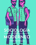 SOCIOLOGIA DEL MODERNISMO
