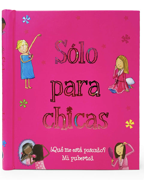 SOLO PARA CHICAS ¿Que Me Esta Pasando? Mi Pubertad