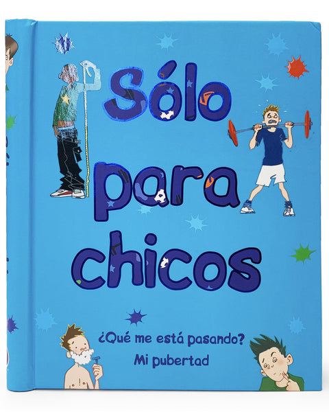 SOLO PARA CHICOS ¿Que Me Esta Pasando? Mi Pubertad