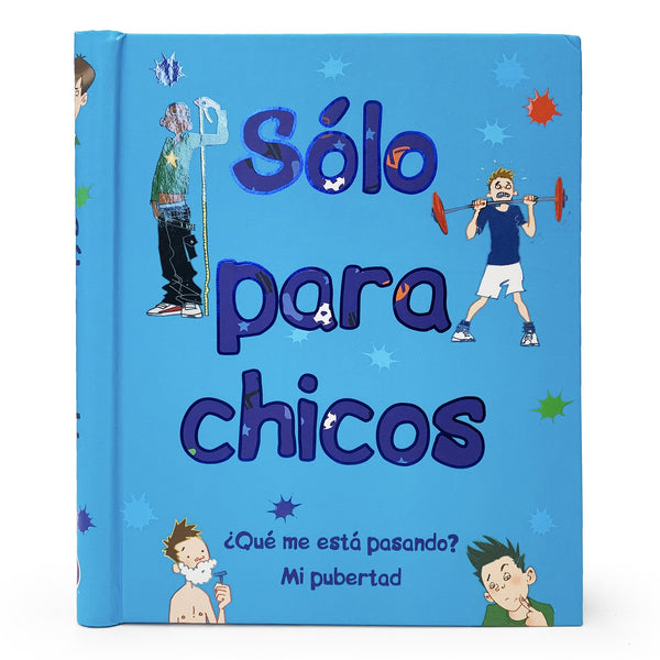 SOLO PARA CHICOS ¿Que Me Esta Pasando? Mi Pubertad