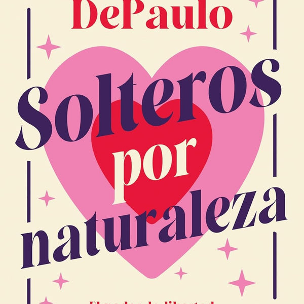 SOLTEROS POR NATURALEZA