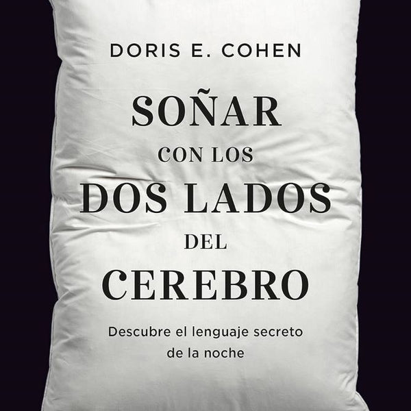 SOÑAR CON LOS DOS LADOS DEL CEREBRO