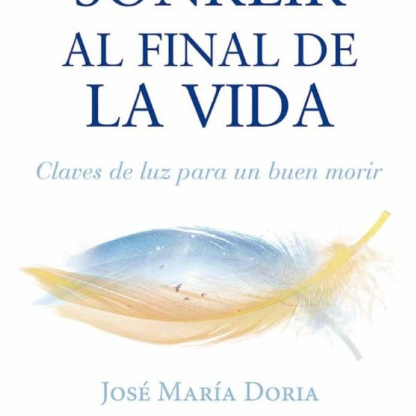 SONREIR AL FINAL DE LA VIDA