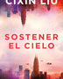SOSTENER EL CIELO
