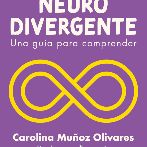 SOY NEURODIVERGENTE, ¿QUÉ VIENE AHORA?