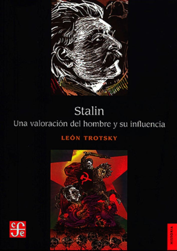 STALIN. UNA VALORACION DEL HOMBRE Y SU INFLUENCIA