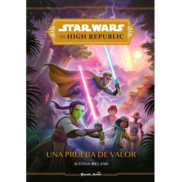 STAR WARS. HIGH REPUBLIC UNA PRUEBA DE VALOR