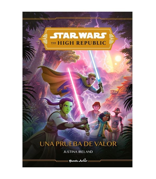 STAR WARS. HIGH REPUBLIC UNA PRUEBA DE VALOR