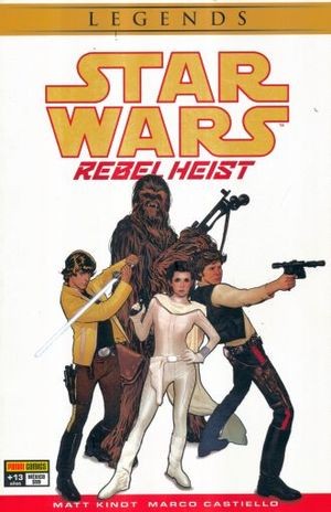 STAR WARS LEGENDS  REBEL HEIST