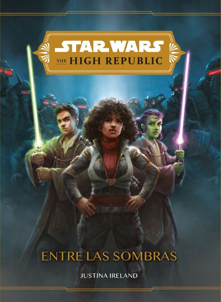 STAR WARS. THE HIGH REPUBLIC. ENTRE LAS SOMBRAS