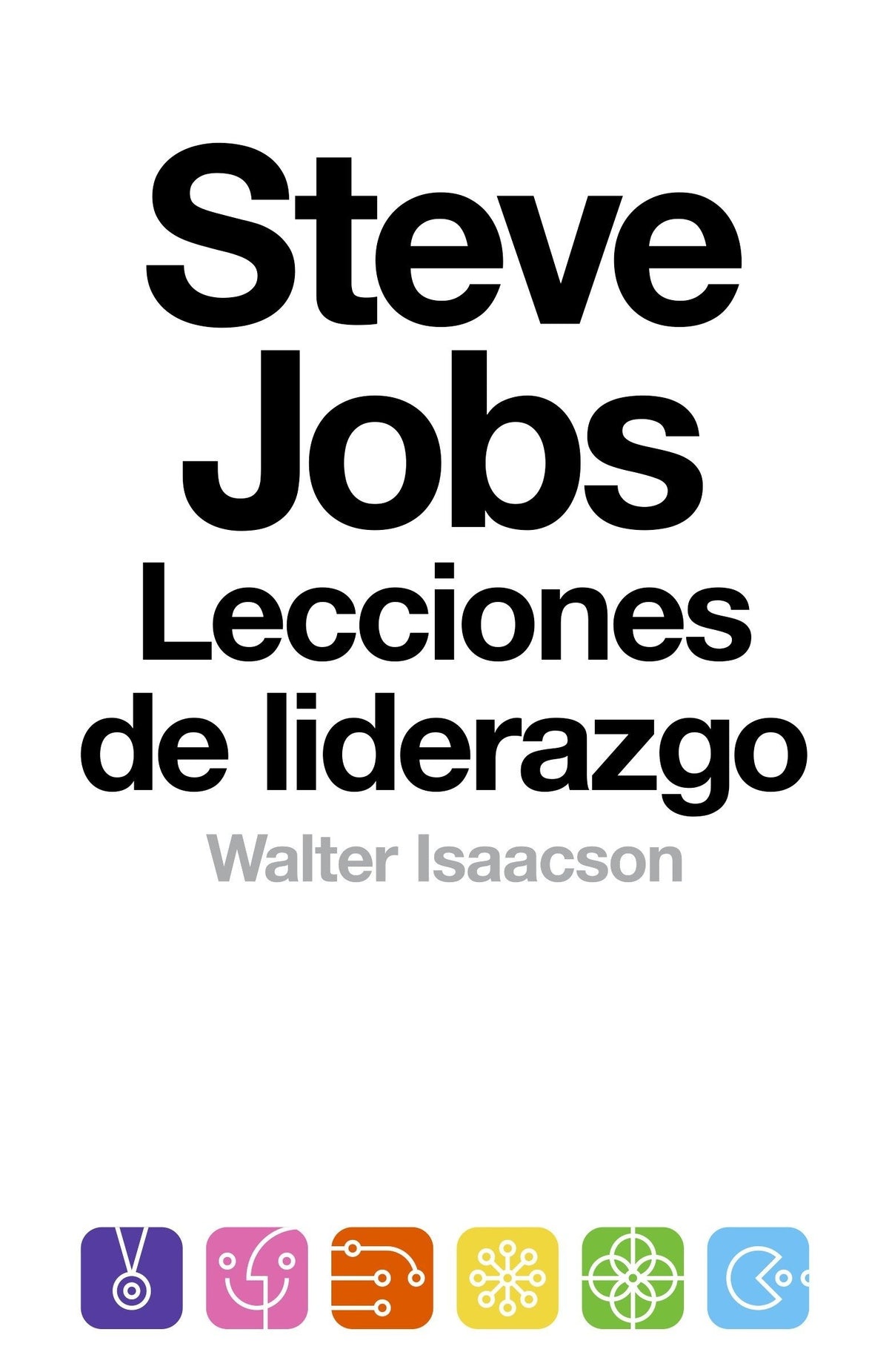 STEVE JOBS LECCIONES DE LIDERAZGO
