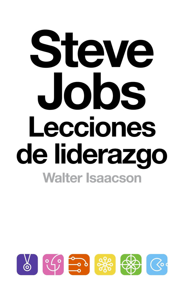 STEVE JOBS LECCIONES DE LIDERAZGO