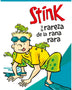 STINK Y LA RAREZA DE LA RANA RARA