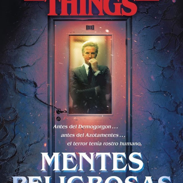 STRANGER THINGS: MENTES PELIGROSAS