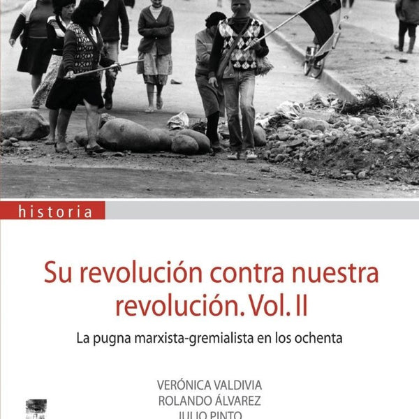 SU REVOLUCION CONTRA NUESTRA REVOLUCION VOL II