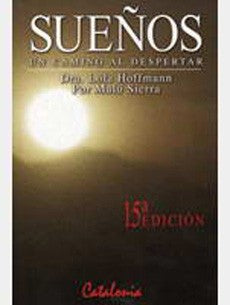 SUEÑOS UN CAMINO AL DESPERTAR