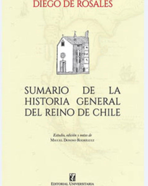 SUMARIO DE LA HISTORIA GENERAL DEL REINO DE CHILE