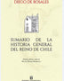 SUMARIO DE LA HISTORIA GENERAL DEL REINO DE CHILE
