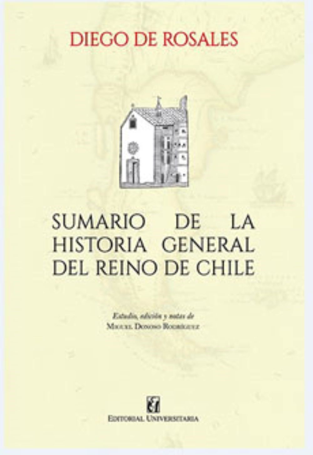 SUMARIO DE LA HISTORIA GENERAL DEL REINO DE CHILE