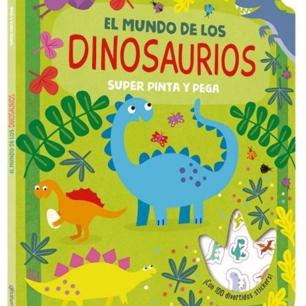 SÚPER PINTA Y PEGA - EL MUNDO DE LOS DINOSAURIOS
