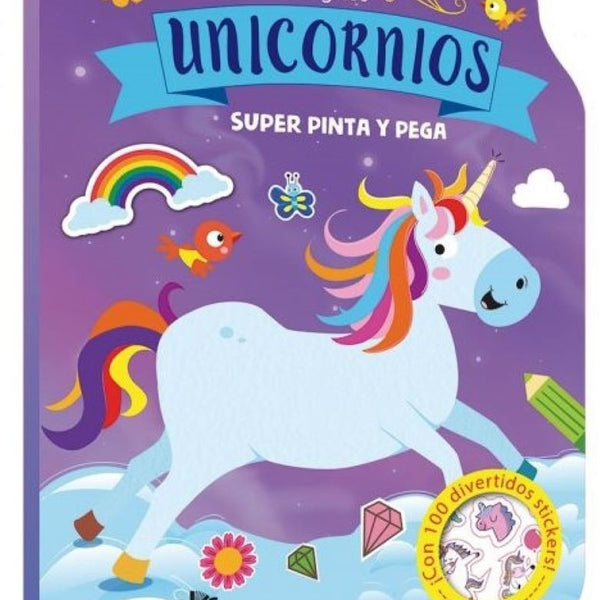 SÚPER PINTA Y PEGA - MÁGICOS UNICORNIOS