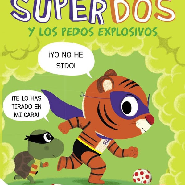 SUPERDOS 2: SUPERDOS Y LOS PEDOS