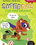 SUPERDOS 2: SUPERDOS Y LOS PEDOS