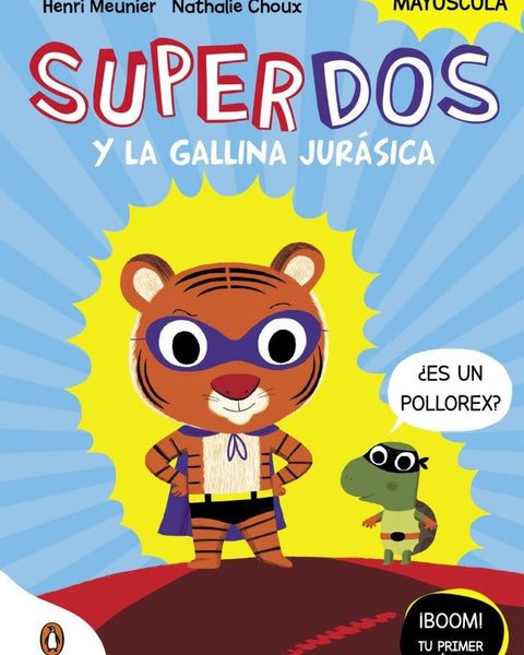 SUPERDOS Y LA GALLINA JURÁSICA SUPERDOS 1