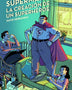 SUPERMAN, LA CREACIÓN DE UN SUPERHÉROE