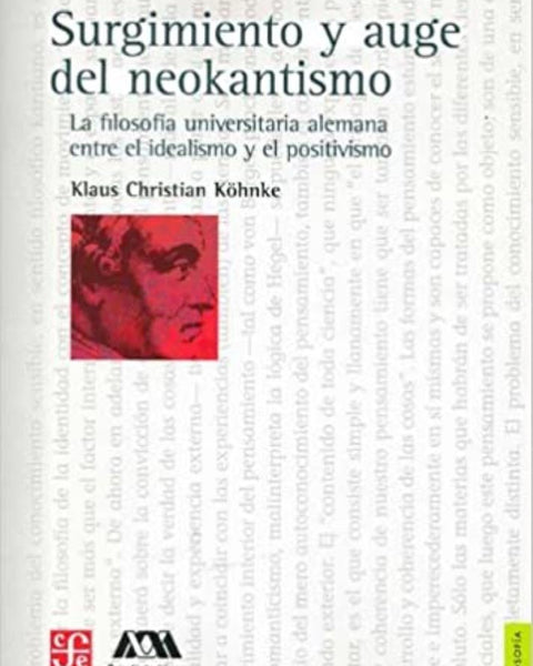 SURGIMIENTO Y AUGE DEL NEOKANTISMO. LA FILOSOFIA UNIVERSITARIA ALEMANA