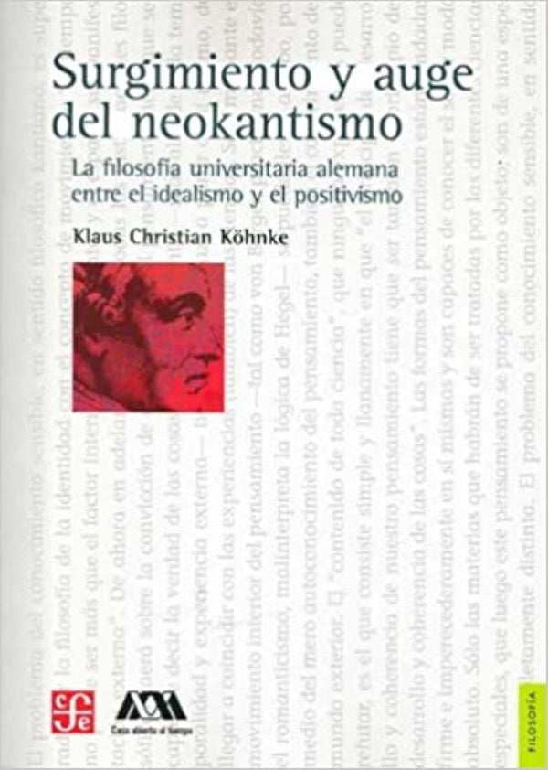 SURGIMIENTO Y AUGE DEL NEOKANTISMO. LA FILOSOFIA UNIVERSITARIA ALEMANA