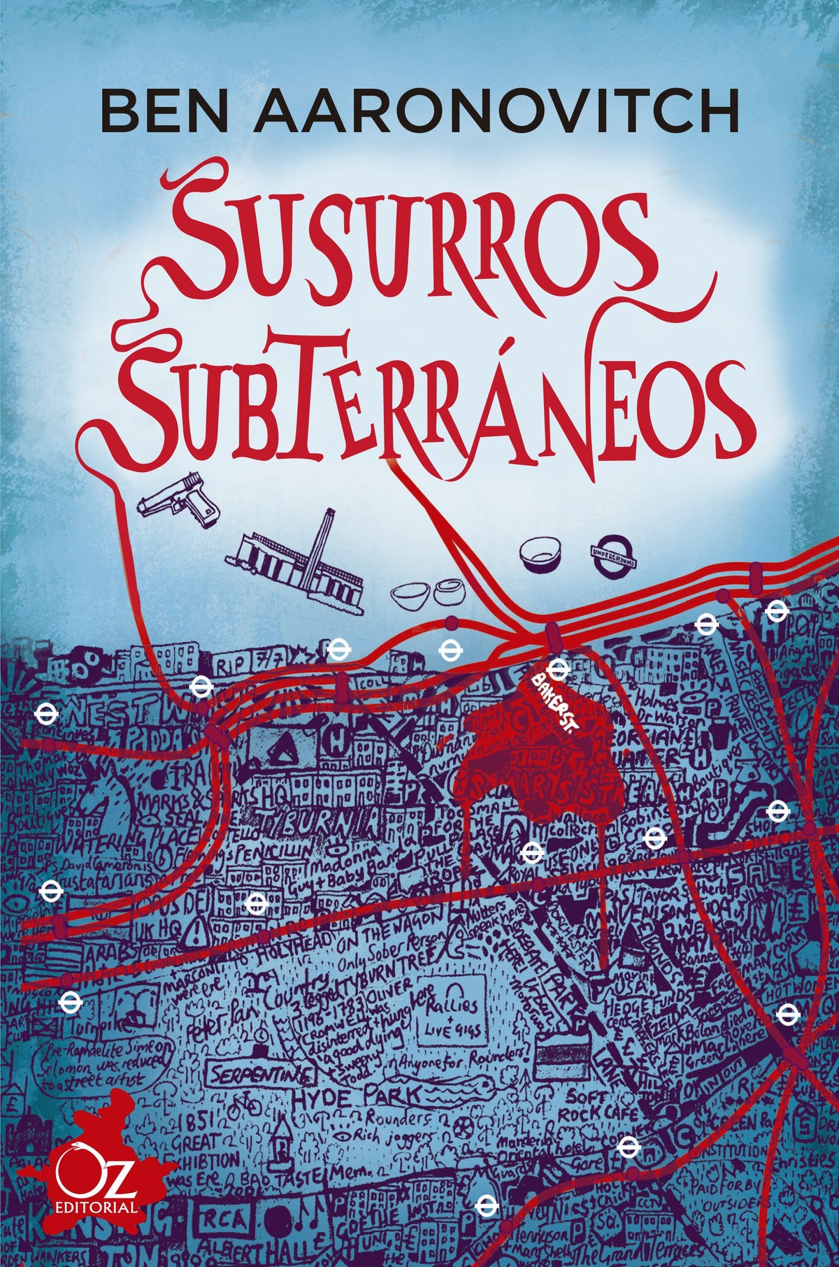 SUSURROS SUBTERRANEOS (SAGA RIOS DE LONDRES 3)