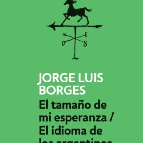 TAMAÑO DE MI ESPERANZA/EL IDIOMA DE LOS ARGENTINOS