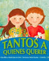 TANTOS A QUIENES QUERER