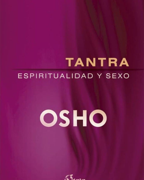 TANTRA ESPIRITUALIDAD Y SEXO