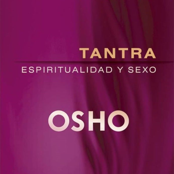 TANTRA ESPIRITUALIDAD Y SEXO