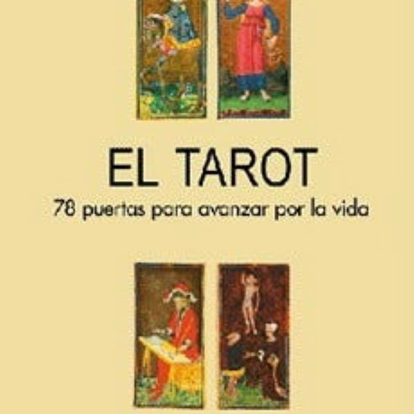 TAROT 78 PUERTAS PARA AVNZAR POR LA VIDA
