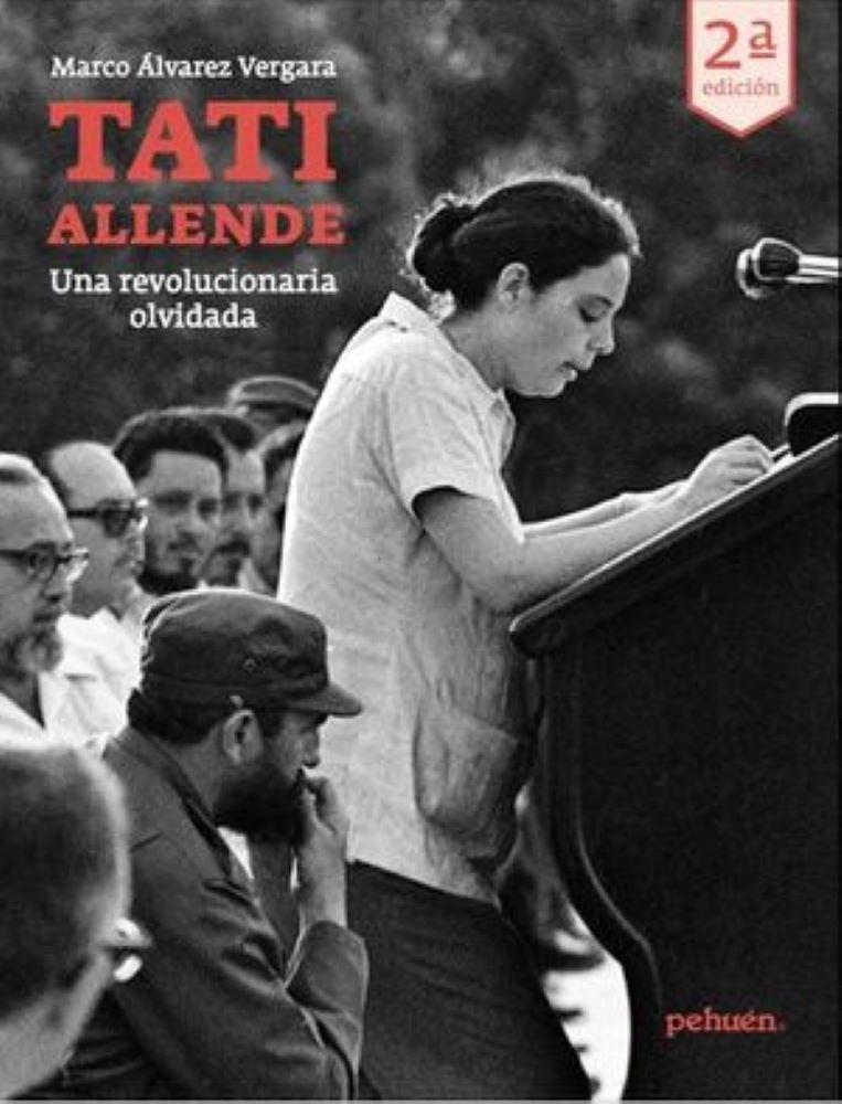 TATI ALLENDE : UNA REVOLUCIONARIA OLVIDADA