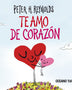 TE AMO DE CORAZON