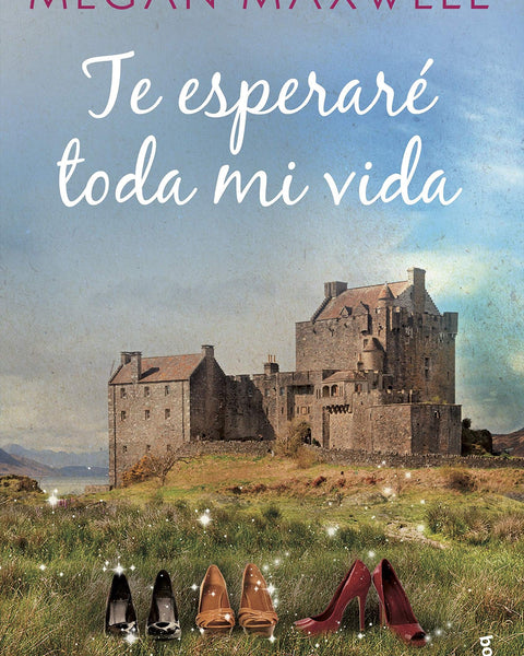TE ESPERARE TODA LA VIDA