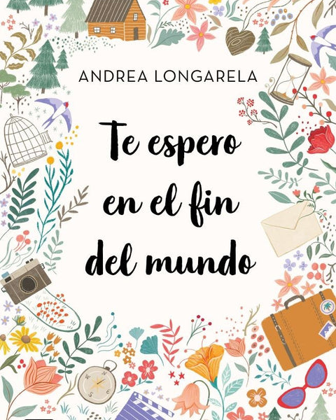 TE ESPERO EN EL FIN DEL MUNDO