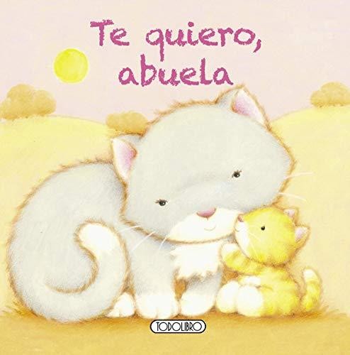 TE QUIERO ABUELA