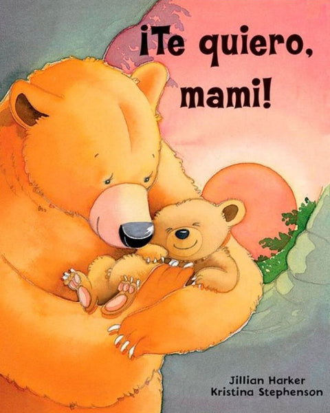 TE QUIERO, MAMI