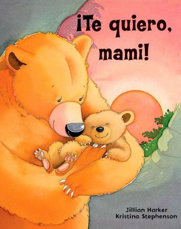 TE QUIERO, MAMI