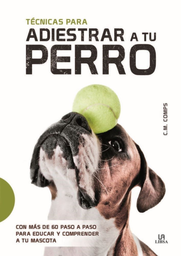 TECNICAS PARA ADIESTRAR A TU PERRO