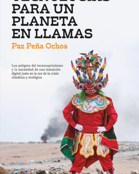 TECNOLOGÍAS PARA UN PLANETA EN LLAMAS