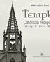 TEMPLOS CATOLICOS NEOGOTICOS