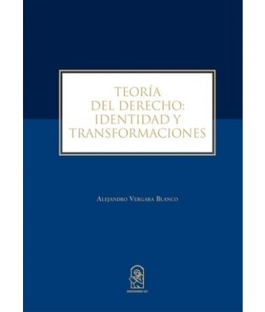 TEORIA DEL DERECHO IDENTIDAD Y TRANSFORMACION