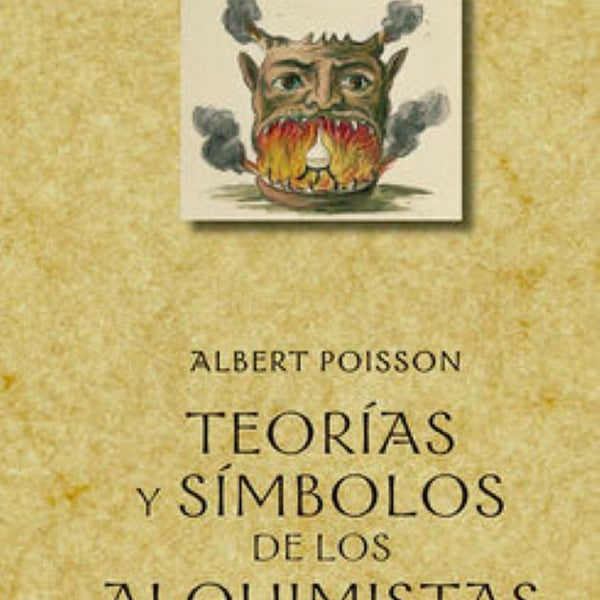 TEORÍAS Y SÍMBOLOS DE LOS ALQUIMISTAS