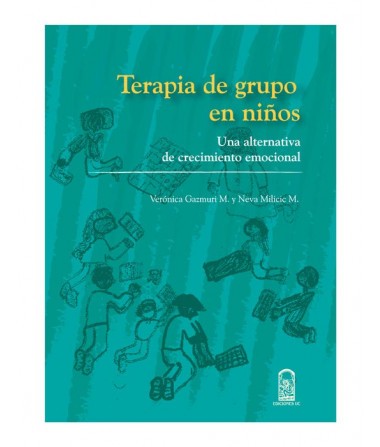 TERAPIA DE GRUPO EN NIÑOS.  “UNA ALTERNATIVA DE CRECIMIENTO EMOCIONAL”.